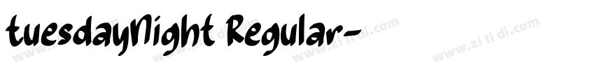 TuesdayNight Regular字体转换 TuesdayNight Regular字体转换